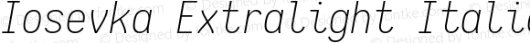 Iosevka Extralight Italic