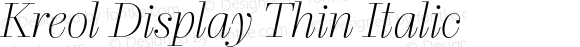 Kreol Display Thin Italic