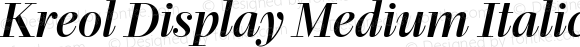 Kreol Display Medium Italic