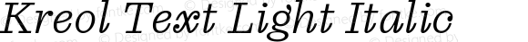 Kreol Text Light Italic