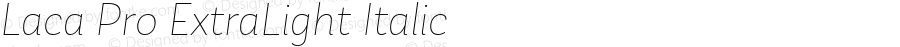 Laca Pro ExtraLight Italic