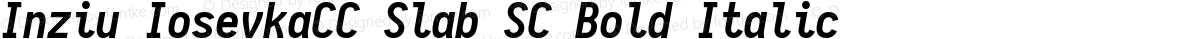 Inziu IosevkaCC Slab SC Bold Italic