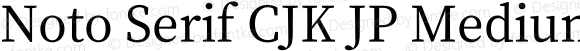 Noto Serif CJK JP Medium