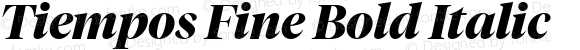 Tiempos Fine Bold Italic