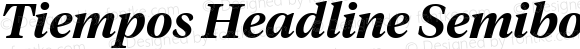 Tiempos Headline Semibold Italic