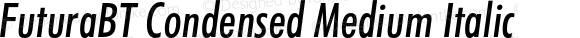 FuturaBT Condensed Medium Italic