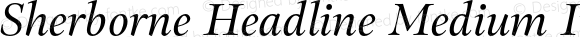 Sherborne Headline Medium Italic