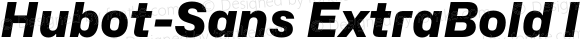 Hubot-Sans ExtraBold Italic