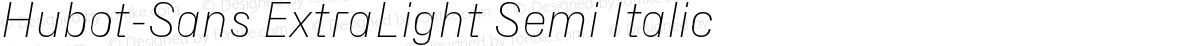 Hubot-Sans ExtraLight Semi Italic