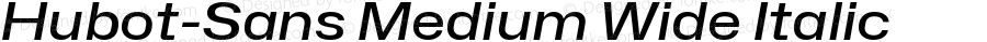 Hubot-Sans Medium Wide Italic