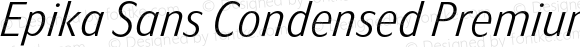 Epika Sans Condensed Premium Regular Italic