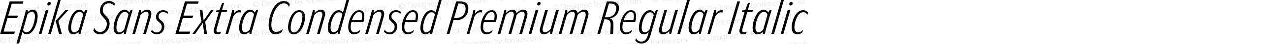 Epika Sans Extra Condensed Premium Regular Italic