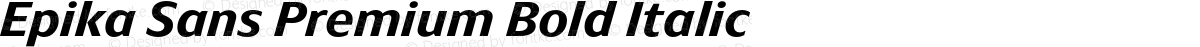 Epika Sans Premium Bold Italic