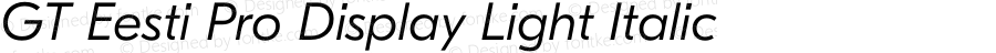 GT Eesti Pro Display Light Italic