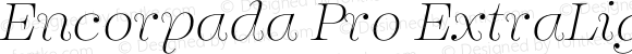 Encorpada Pro ExtraLight Italic