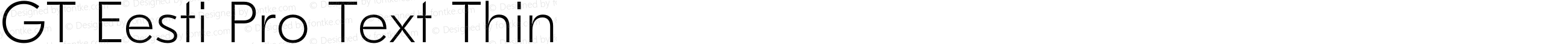 GT Eesti Pro Text Thin