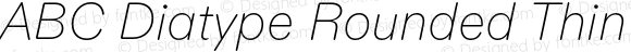 ABC Diatype Rounded Thin Italic