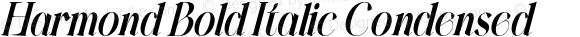 Harmond Bold Italic Condensed