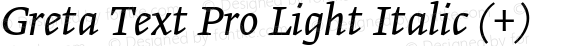 Greta Text Pro Light Italic (+)