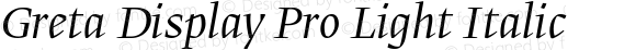 Greta Display Pro Light Italic