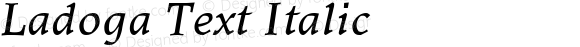 Ladoga Text Italic