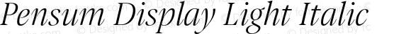 Pensum Display Light Italic