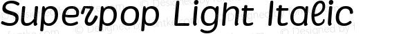 Superpop Light Italic