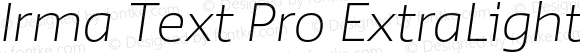 Irma Text Pro ExtraLight Italic