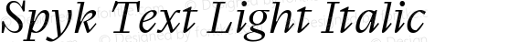 Spyk Text Light Italic