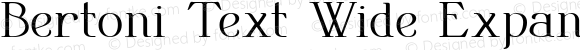 Bertoni Text Wide Expanded Regular