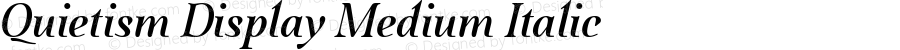 Quietism Display Medium Italic