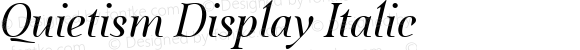 Quietism Display Italic