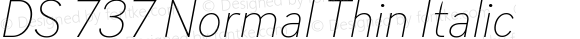 DS 737 Normal Thin Italic