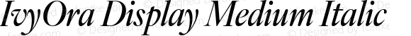 IvyOra Display Medium Italic