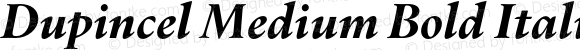 Dupincel Medium Bold Italic