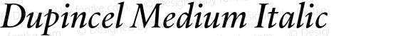 Dupincel Medium Italic