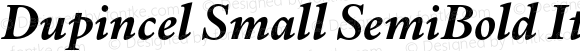 Dupincel Small SemiBold Italic