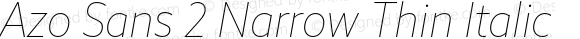 AzoSans2Narrow-ThinItalic