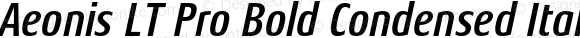 Aeonis LT Pro Bold Condensed Italic