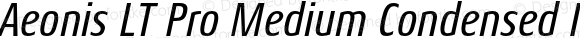 Aeonis LT Pro Medium Condensed Italic