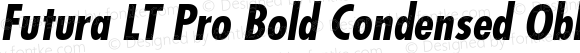 Futura LT Pro Bold Condensed Oblique