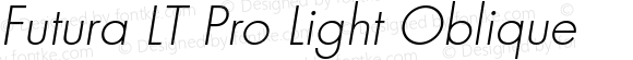 Futura LT Pro Light Italic