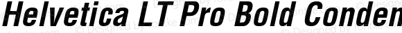 Helvetica LT Pro Bold Condensed Oblique