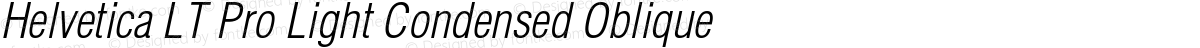 Helvetica LT Pro Light Condensed Oblique