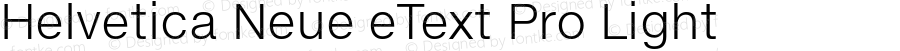 Helvetica Neue eText Pro Light