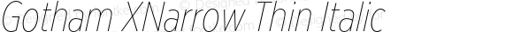 GothamXNarrow-ThinItalic