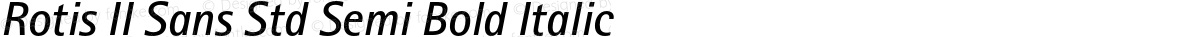 Rotis II Sans Std Semi Bold Italic