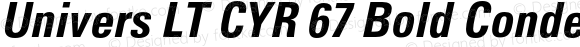 Univers LT CYR 67 Bold Condensed Oblique