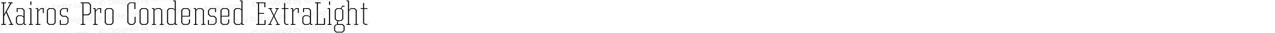 Kairos Pro Condensed ExtraLight