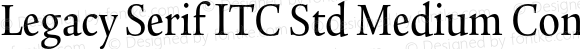 Legacy Serif ITC Std Medium Condensed